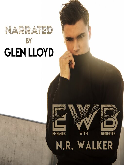 Title details for EWB (Enemies With Benefits) by N.R. Walker - Available